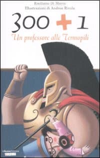 300 + 1. Un professore alle Termopili