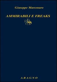 Ammirabili & freaks