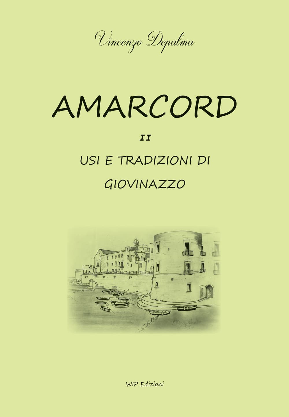 Amarcord. Usi e tradizione di Giovinazzo