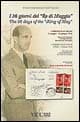 36 giorni del «Re di maggio». Umberto II di Savoia (9 maggio-13 giugno 1946). Attraverso la posta, corrispondenze, documenti, immagini. Ediz. italiana e inglese