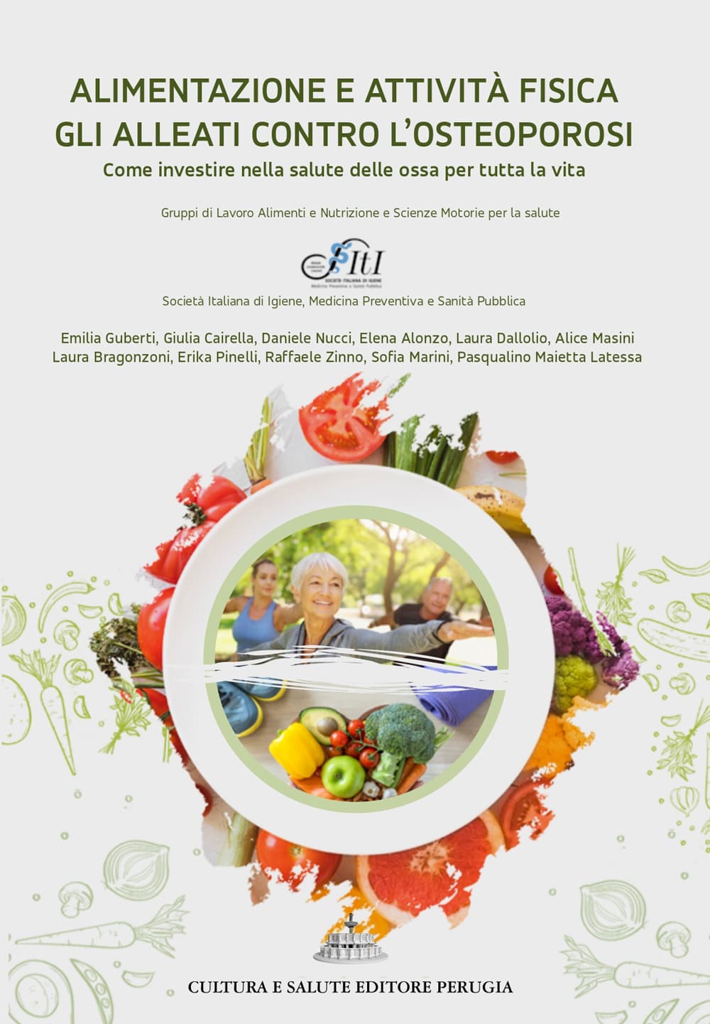 Alimentazione e attività fisica gli alleati contro l’osteoporosi. Come investire nella salute delle ossa per tutta la vita