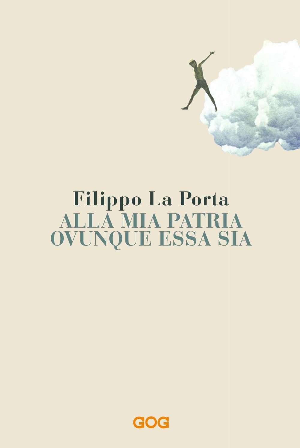 Alla mia patria ovunque essa sia