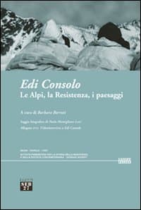 Alpi, la Resistenza, i paesaggi