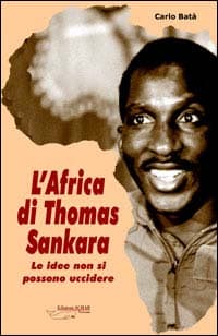Africa di Thomas Sankara. Le idee non si possono uccidere