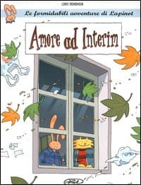 Amore ad interim. Le formidabili avventure di Lapinot