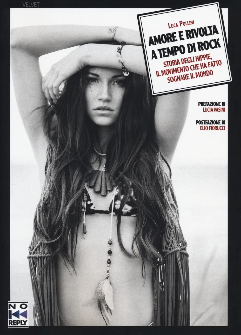 Amore e rivolta a tempo di rock. Storia degli hippie, il movimento che ha fatto sognare il mondo