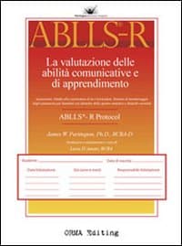 ABLLS-R. La valutazione delle abilità comunicative e di apprendimento. Volume protocollo