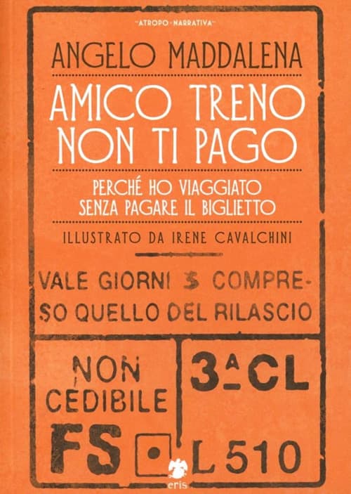 Amico treno non ti pago. Perché ho viaggiato senza pagare il biglietto