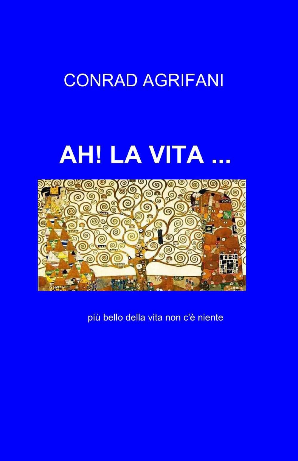 Ah! la vita...