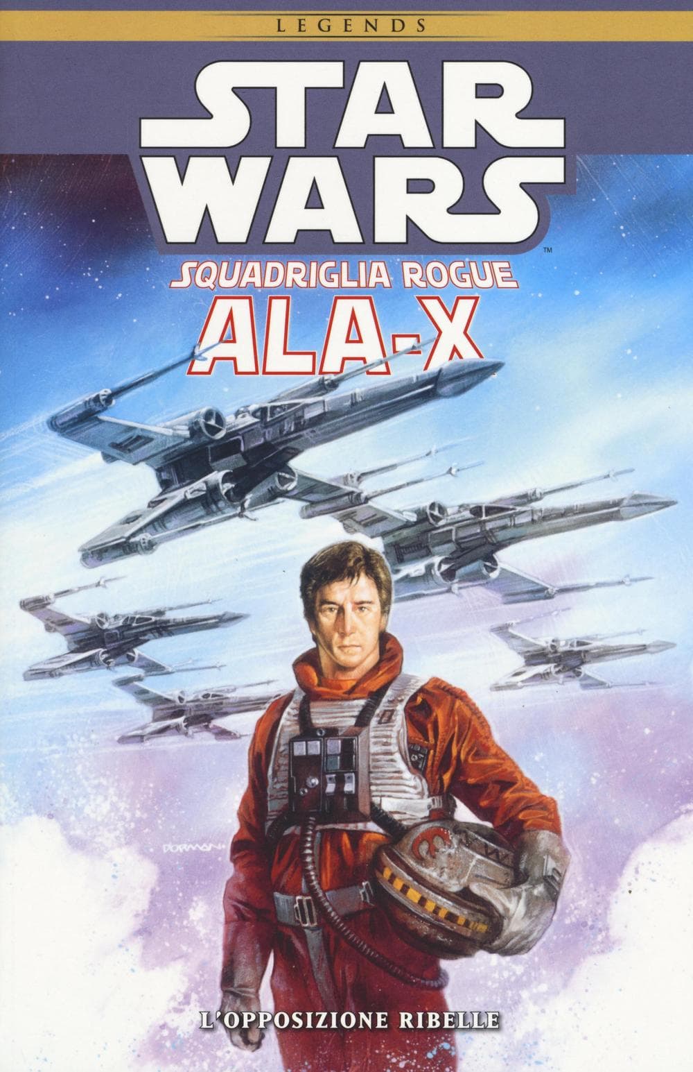 Ala-X Squadriglia Rogue. Star Wars. L'opposizione ribelle