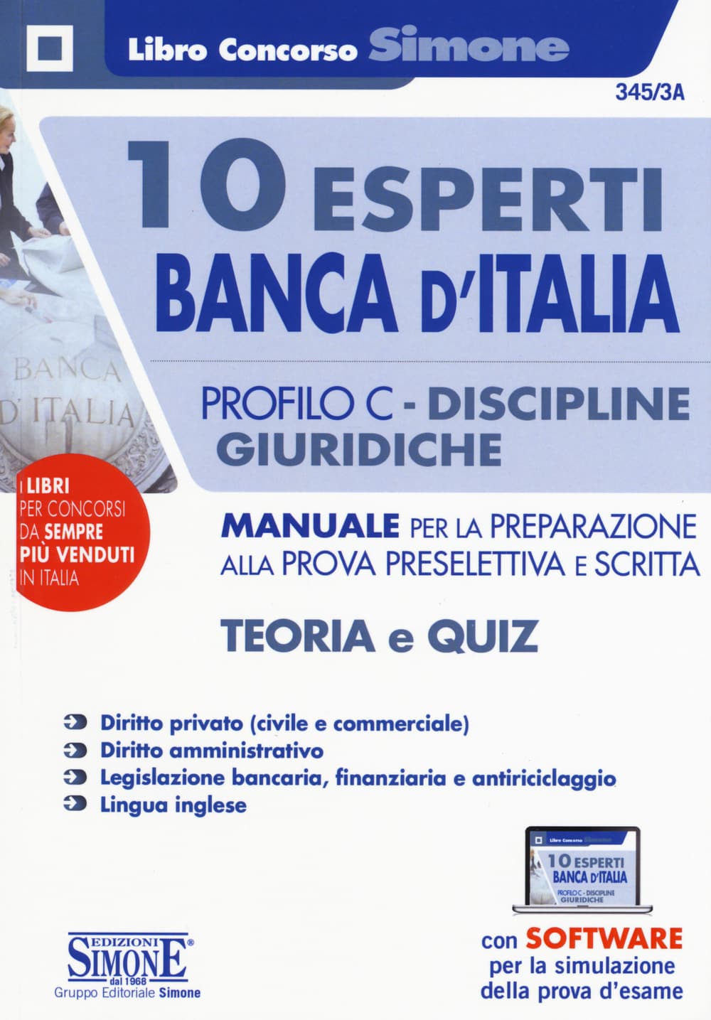 10 esperti Banca d'Italia. Profilo C. Discipline giuridiche. Manuale per la preparazione alla prova preselettiva e scritta. Teoria e quiz