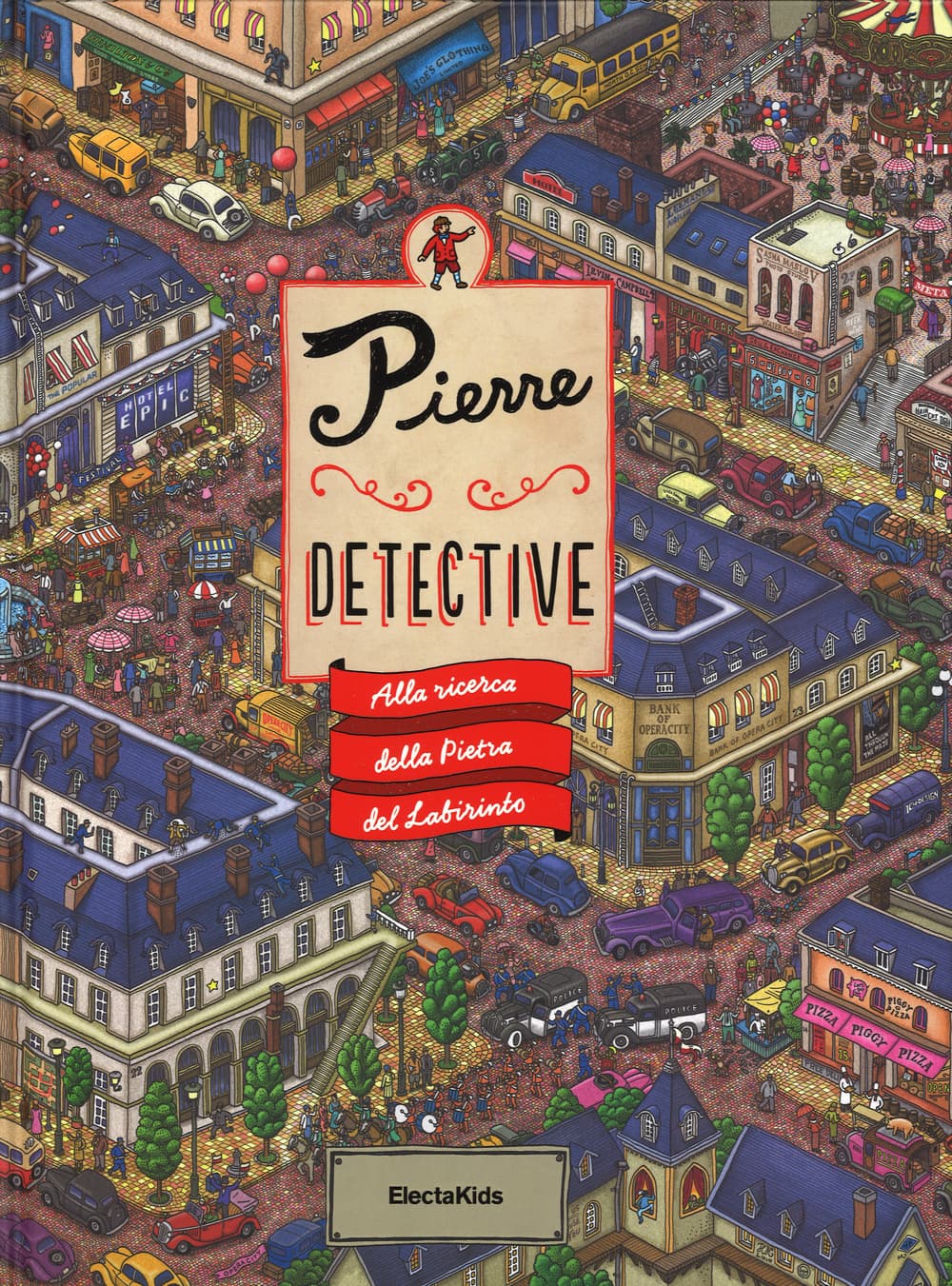 Alla ricerca della pietra del labirinto. Pierre detective
