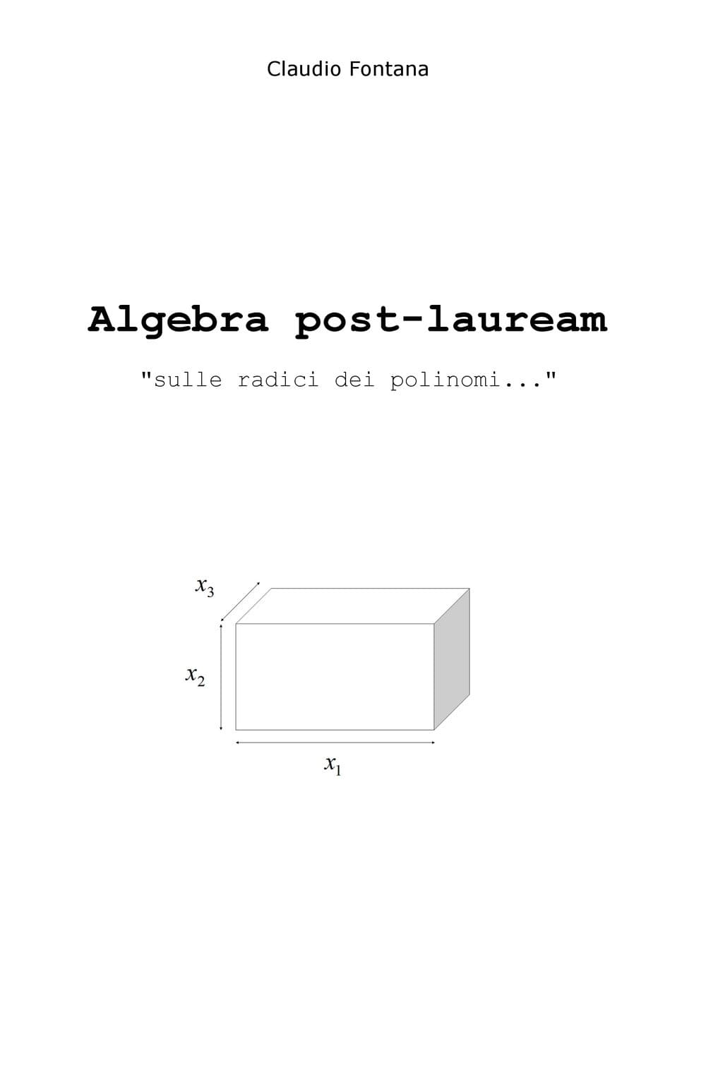 Algebra post-lauream «sulle radici dei polinomi...»