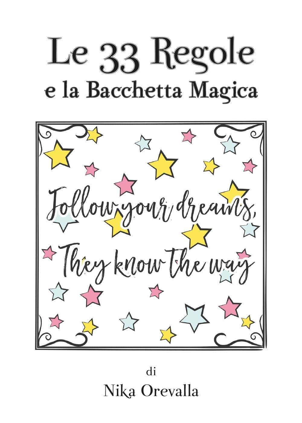 33 regole e la bacchetta magica
