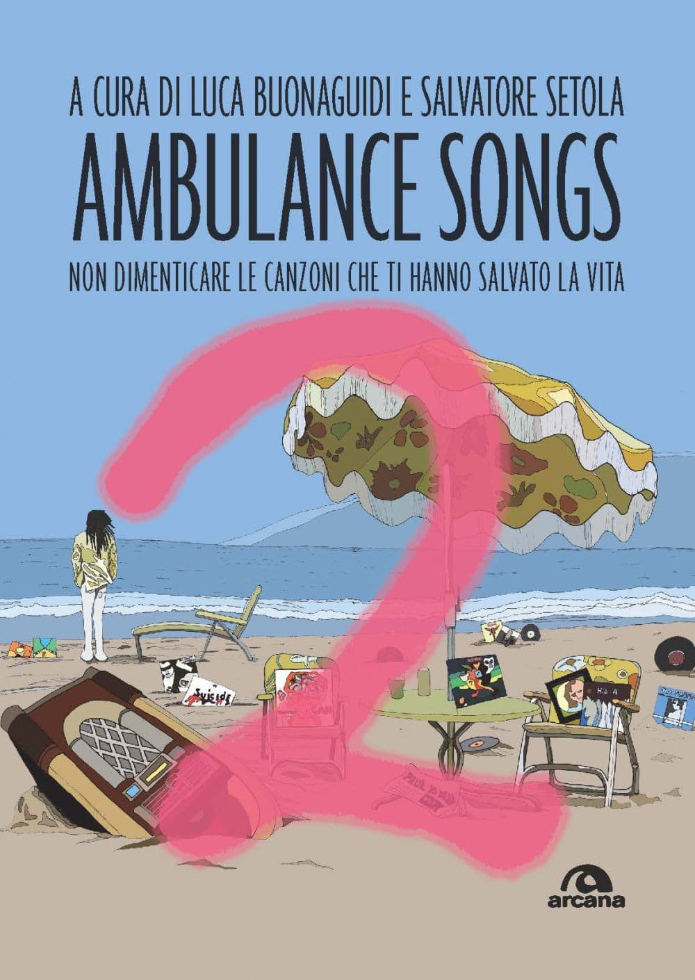 Ambulance songs. Non dimenticare le canzoni che ti hanno salvato la vita