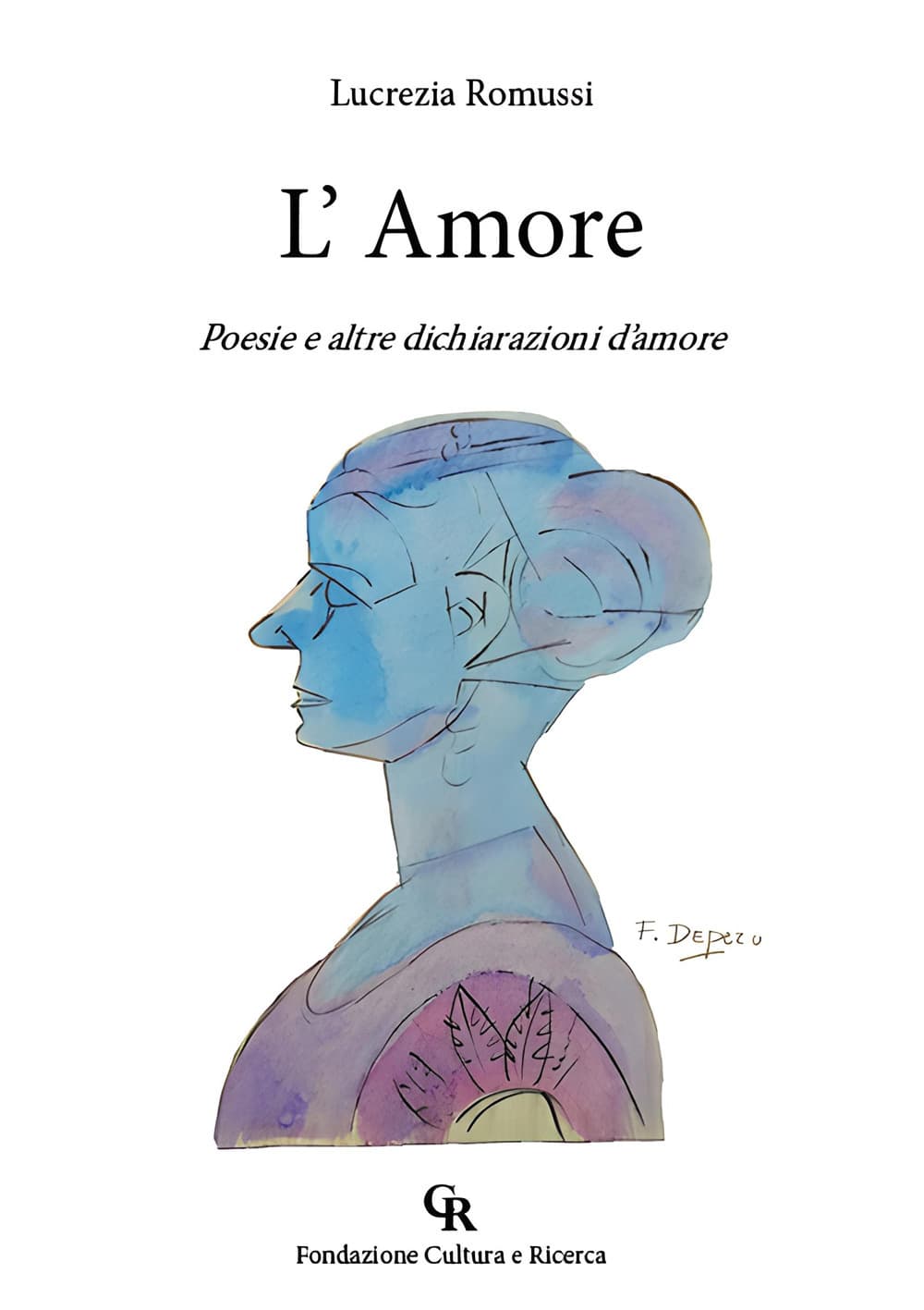 Amore. Poesie e altre dichiarazioni d'amore
