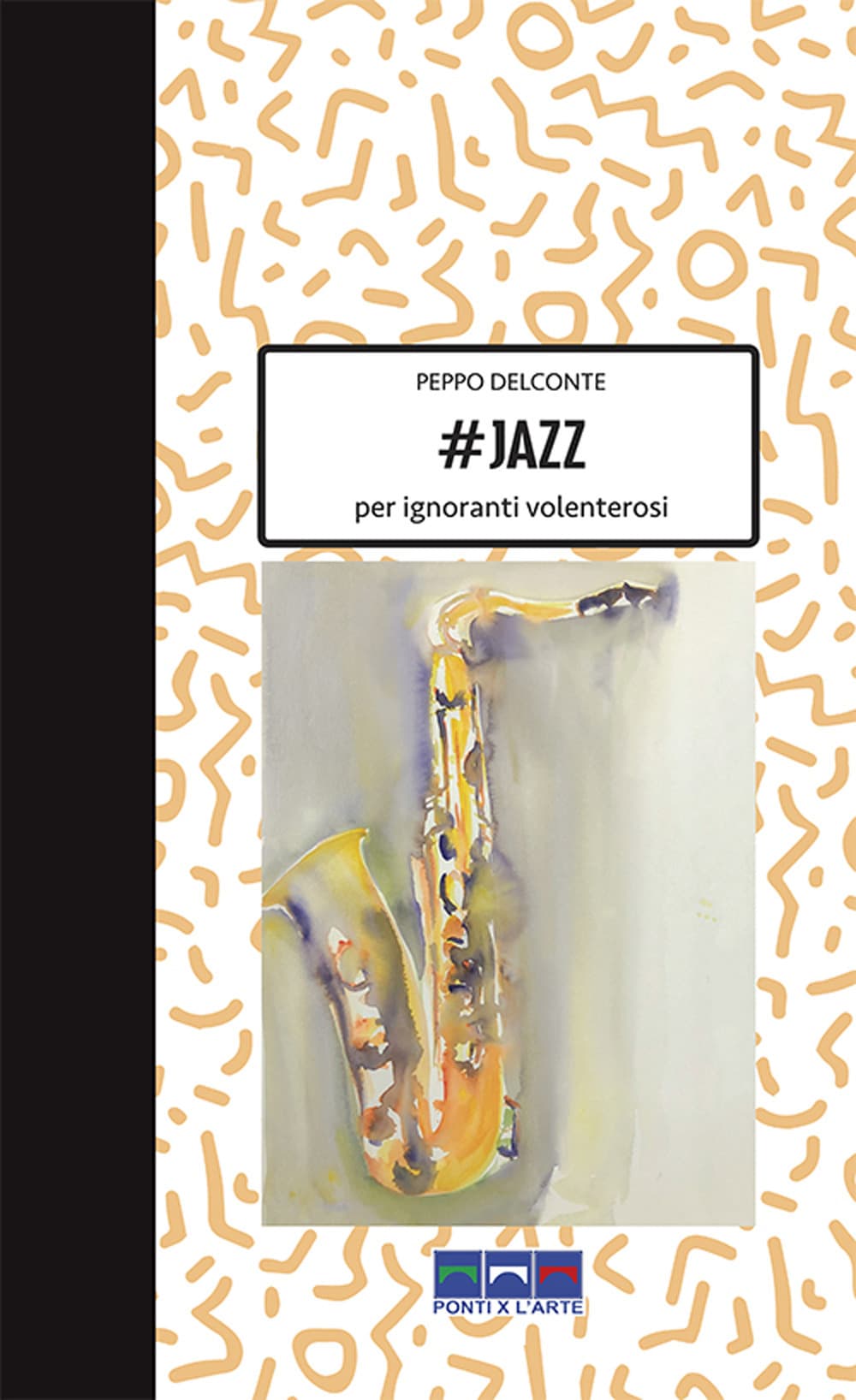 #Jazz per ignoranti volenterosi