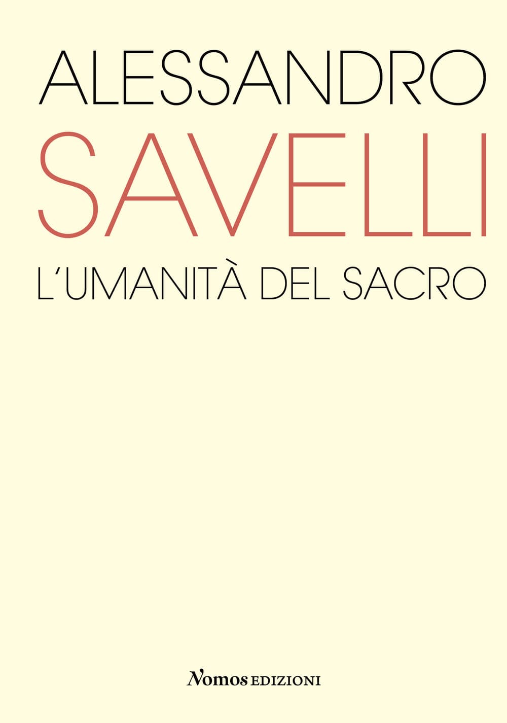 Alessandro Savelli. L'umanità del sacro. Catalogo della mostra (Nova Milanese, 23 febbraio-22 marzo 2020)