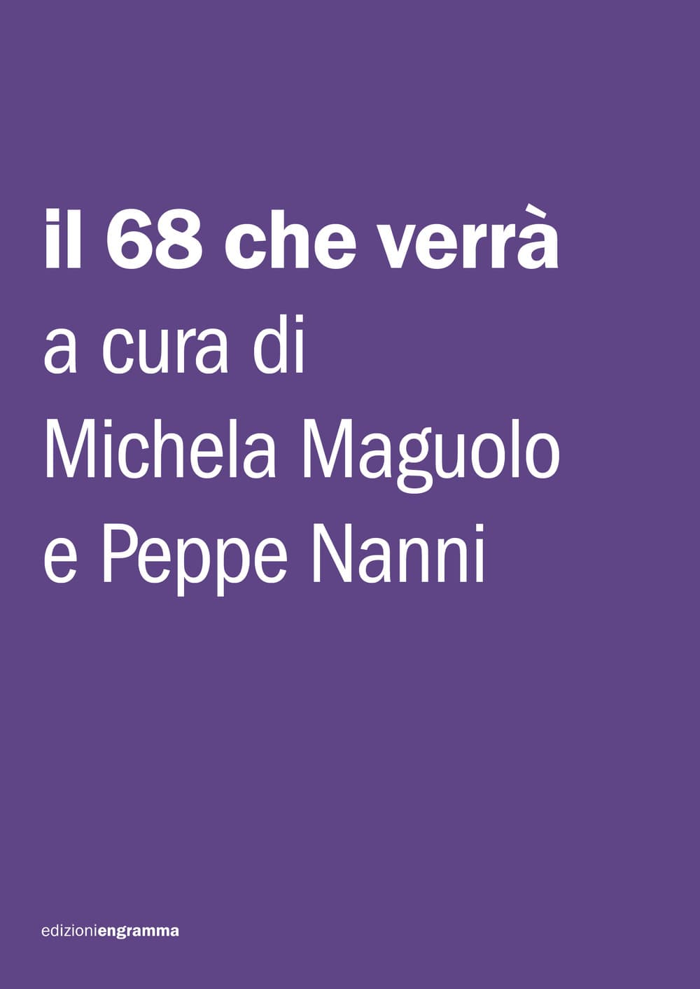 68 che verrà