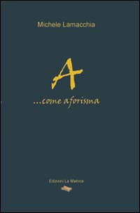 A... Come aforisma