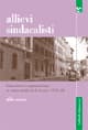 Allievi sindacalisti. Formazione e organizzazione al Centro studi CISL di Firenze (1951-1952)