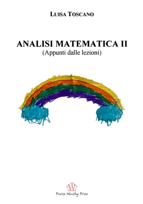 Analisi matematica II. (Appunti dalle lezioni)