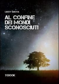 Al confine dei mondi sconosciuti