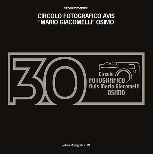 30 anni Circolo fotografico AVIS Mario Giacomelli Osimo