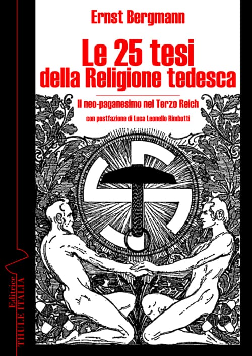 25 tesi della religione tedesca. Il neo-paganesimo nel Terzo Reich