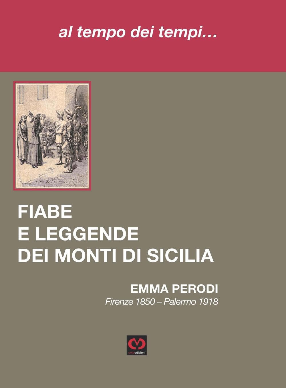 Al tempo dei tempi… Fiabe e leggende dei monti di Sicilia