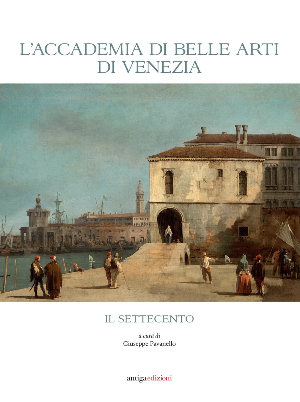 Accademia di Belle Arti di Venezia. Il Settecento