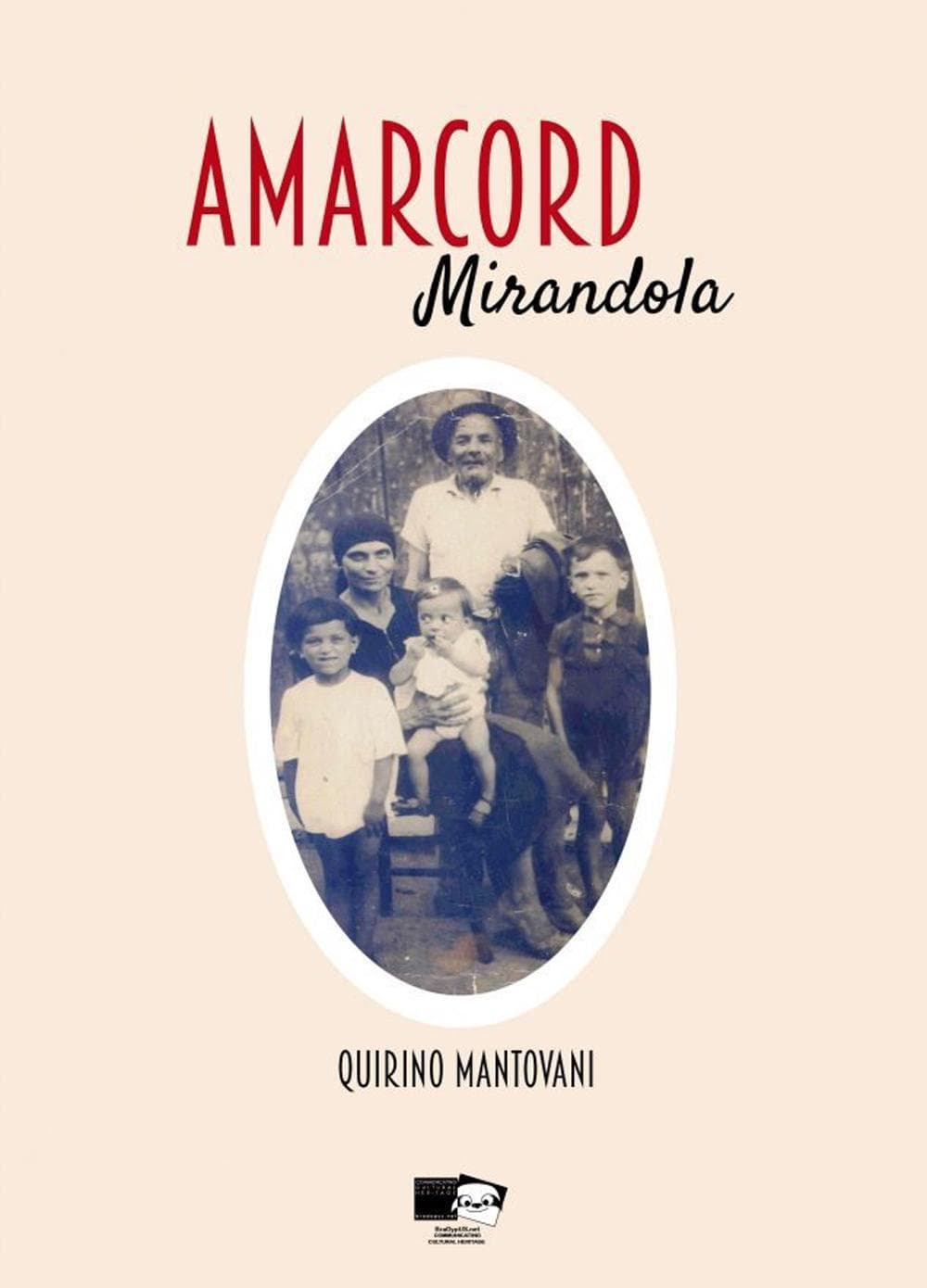 Amarcord. Mirandola