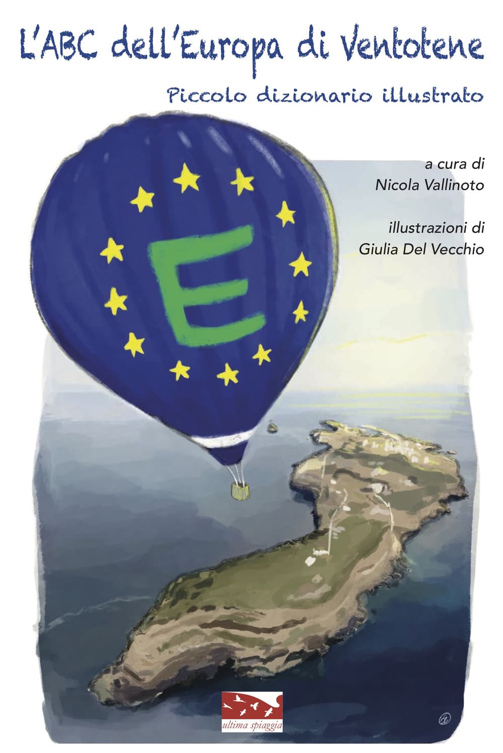 ABC dell'Europa di Ventotene. Piccolo dizionario illustrato
