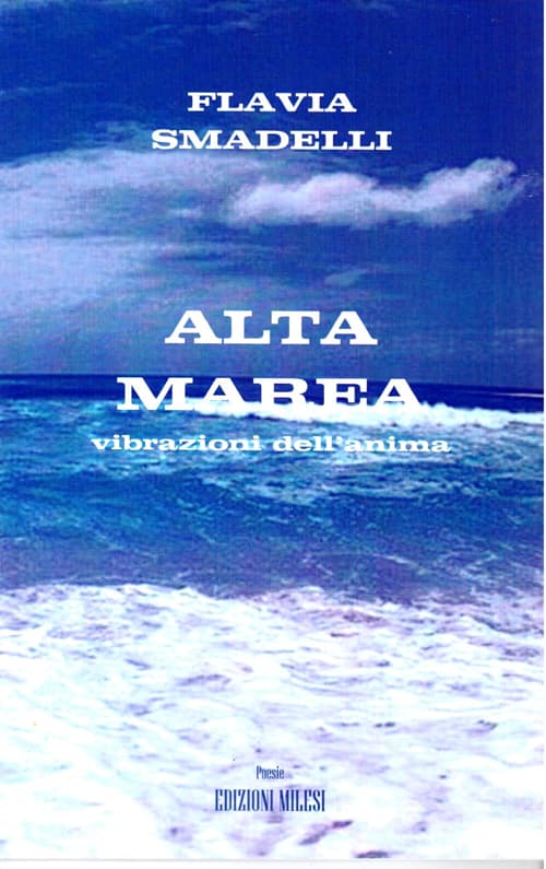 Alta marea. Vibrazioni dell'anima. Poesie e aforismi