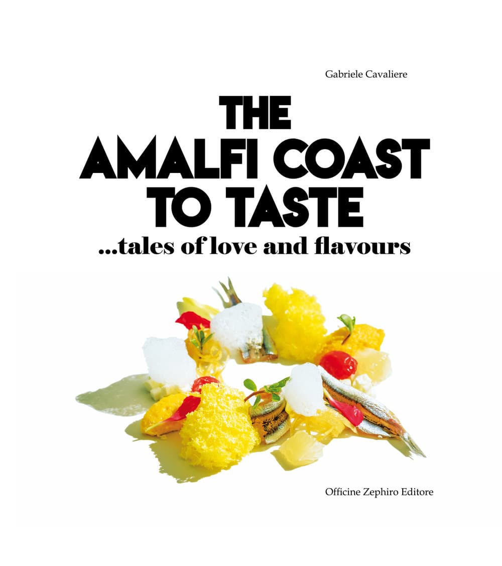 Amalfi Coast to taste. Tales of love and flavours