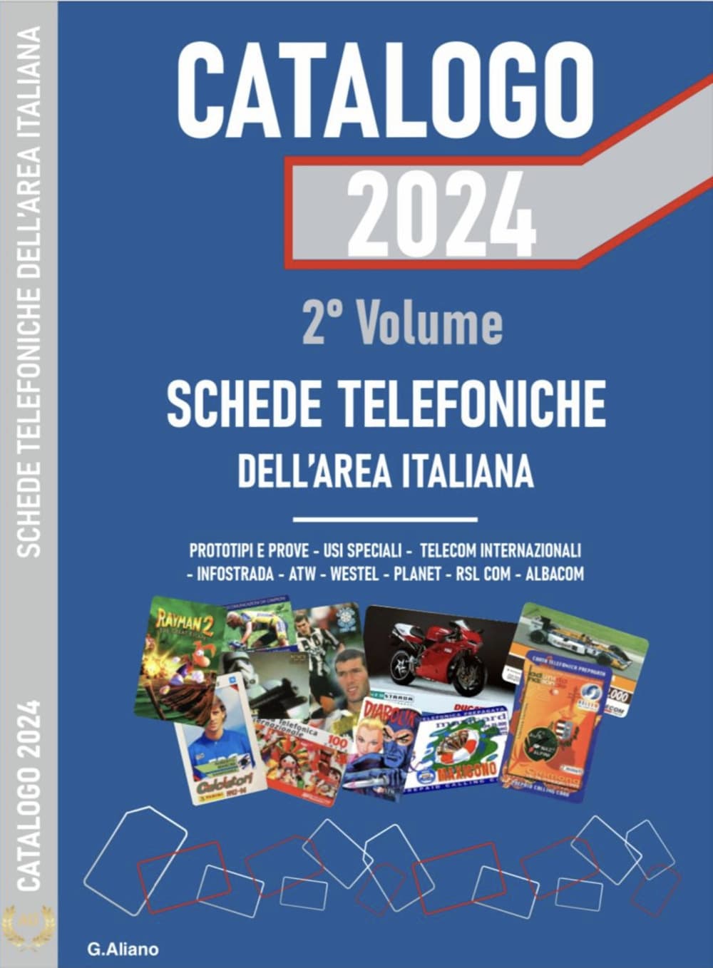 AG Catalogo 2024 schede telefoniche. Catalogo generale dell'area italiana