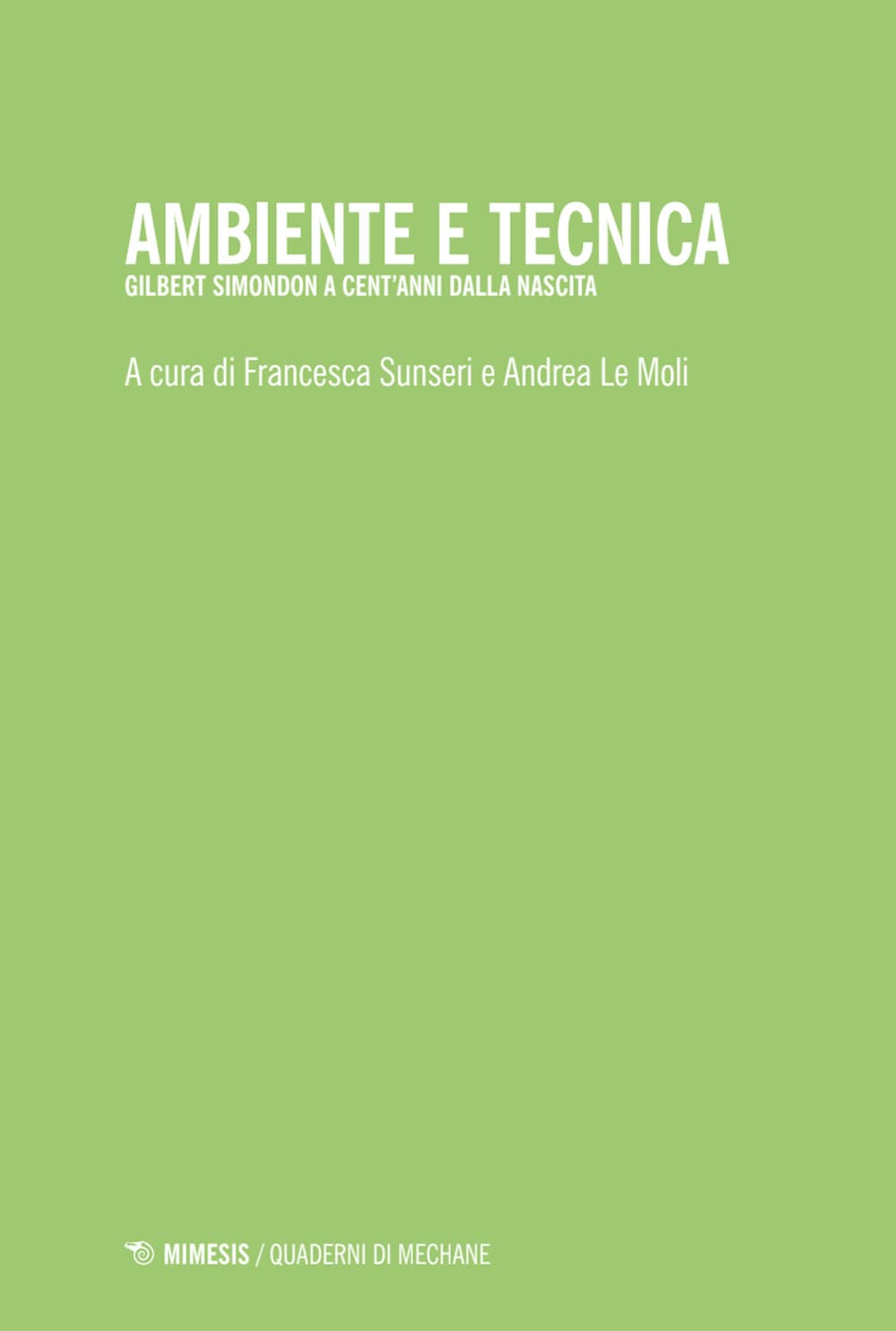 Ambiente e tecnica. Gilbert Simondon a cent'anni dalla nascita