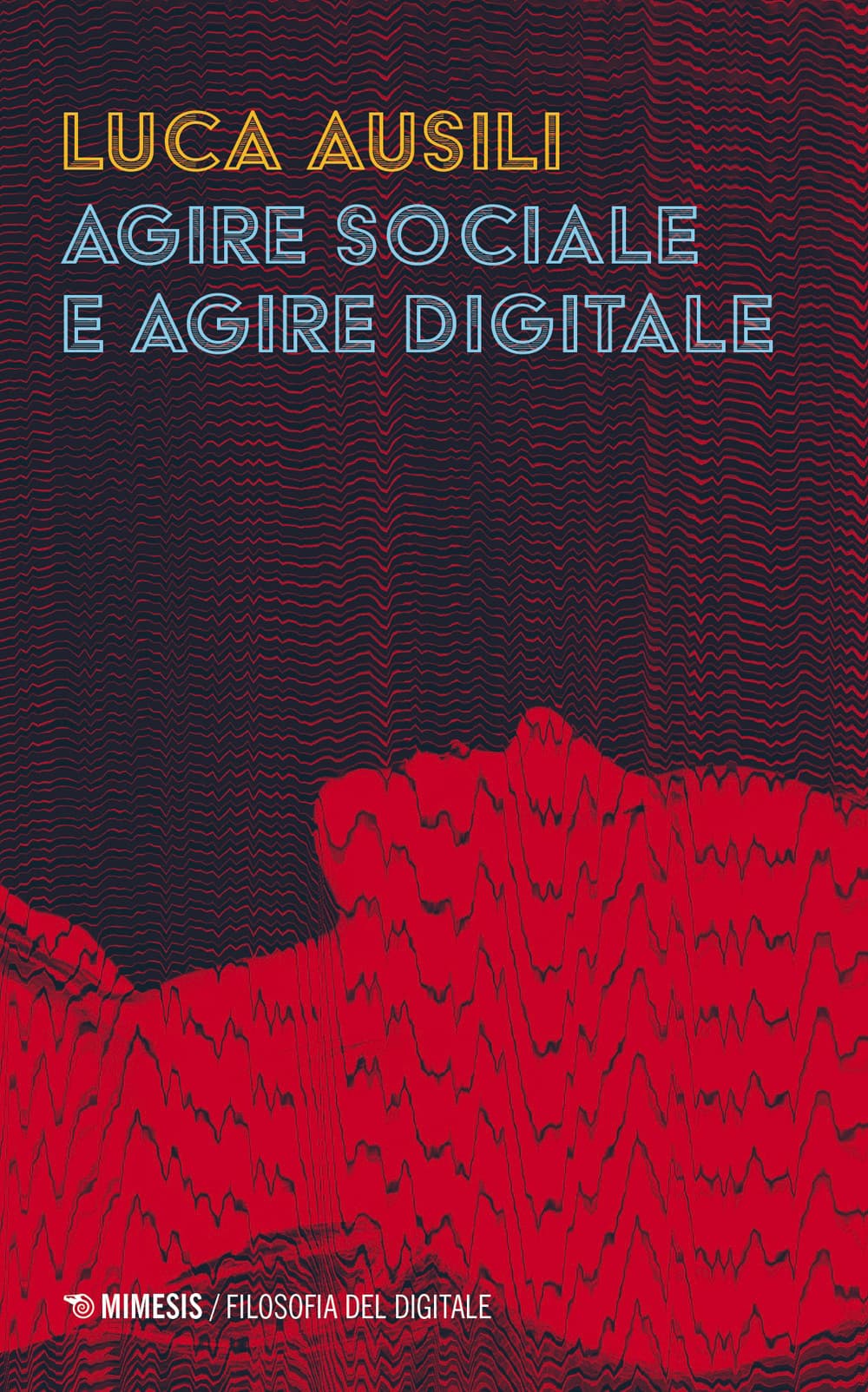 Agire sociale e agire digitale