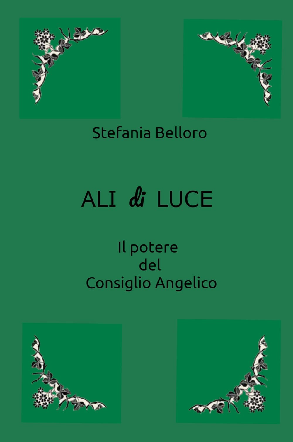 Ali di luce. Il potere del consiglio angelico