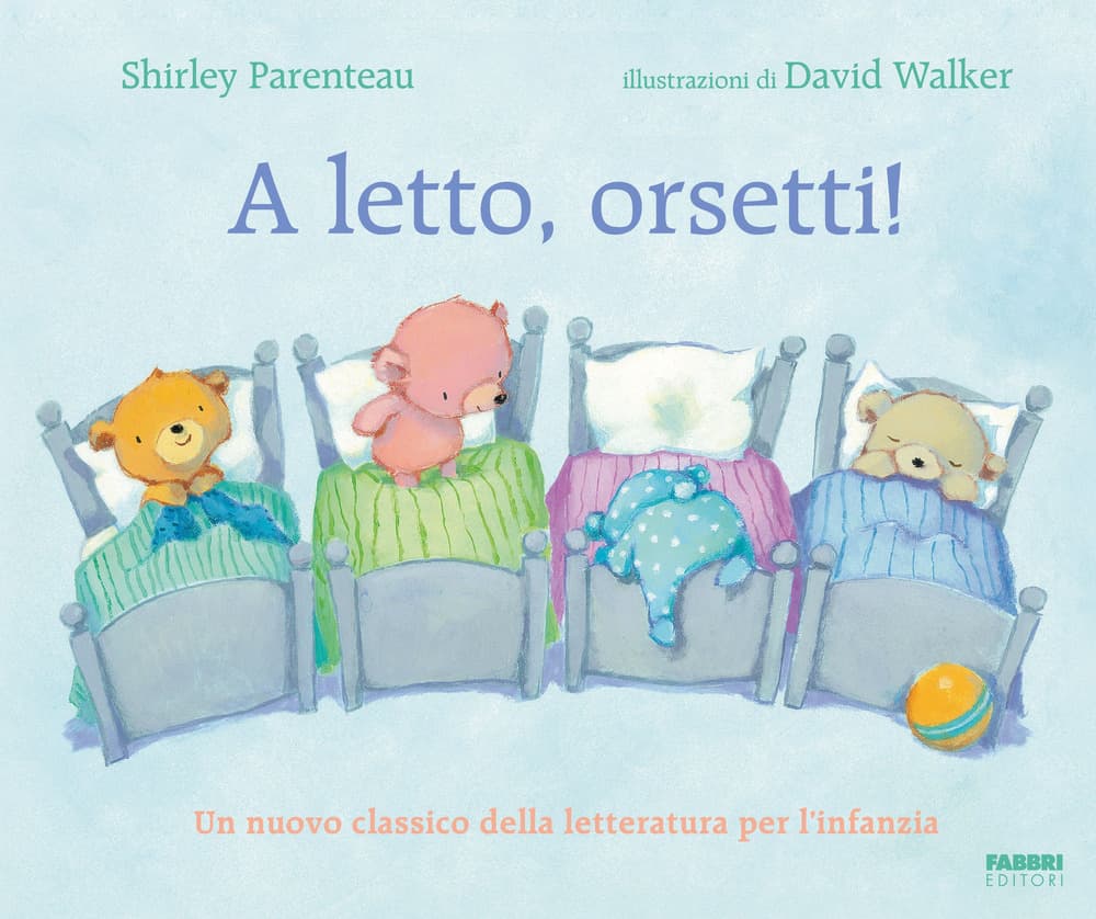 A letto, orsetti!