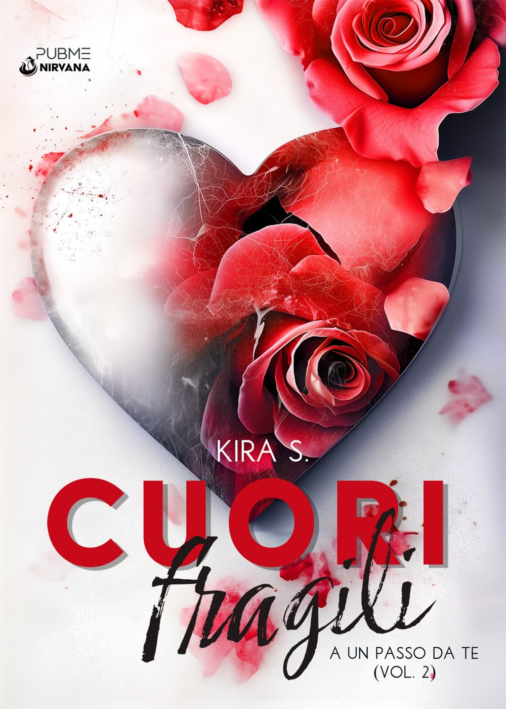 A un passo da te. Cuori fragili
