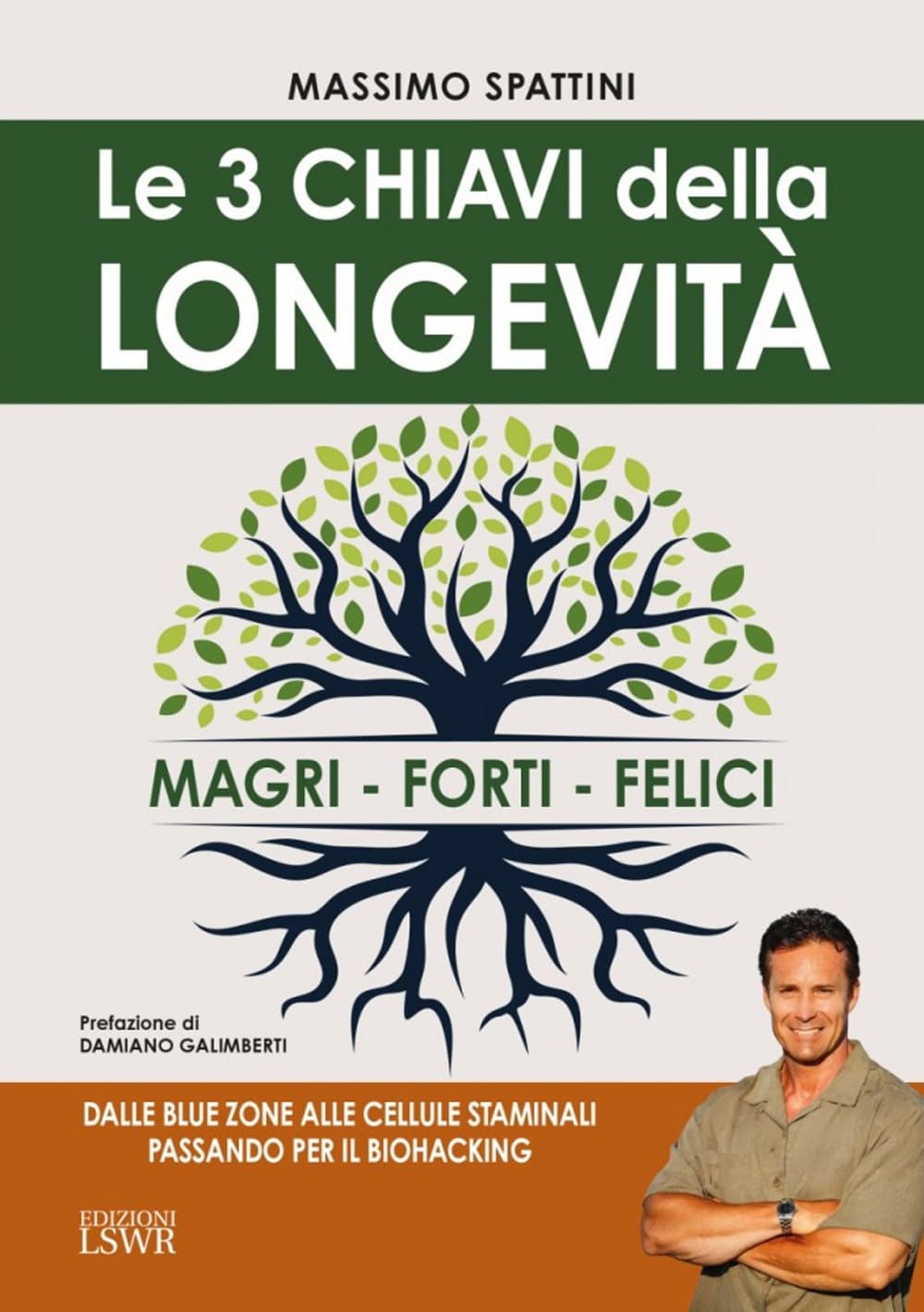 3 chiavi della longevità. Magri, forti, felici