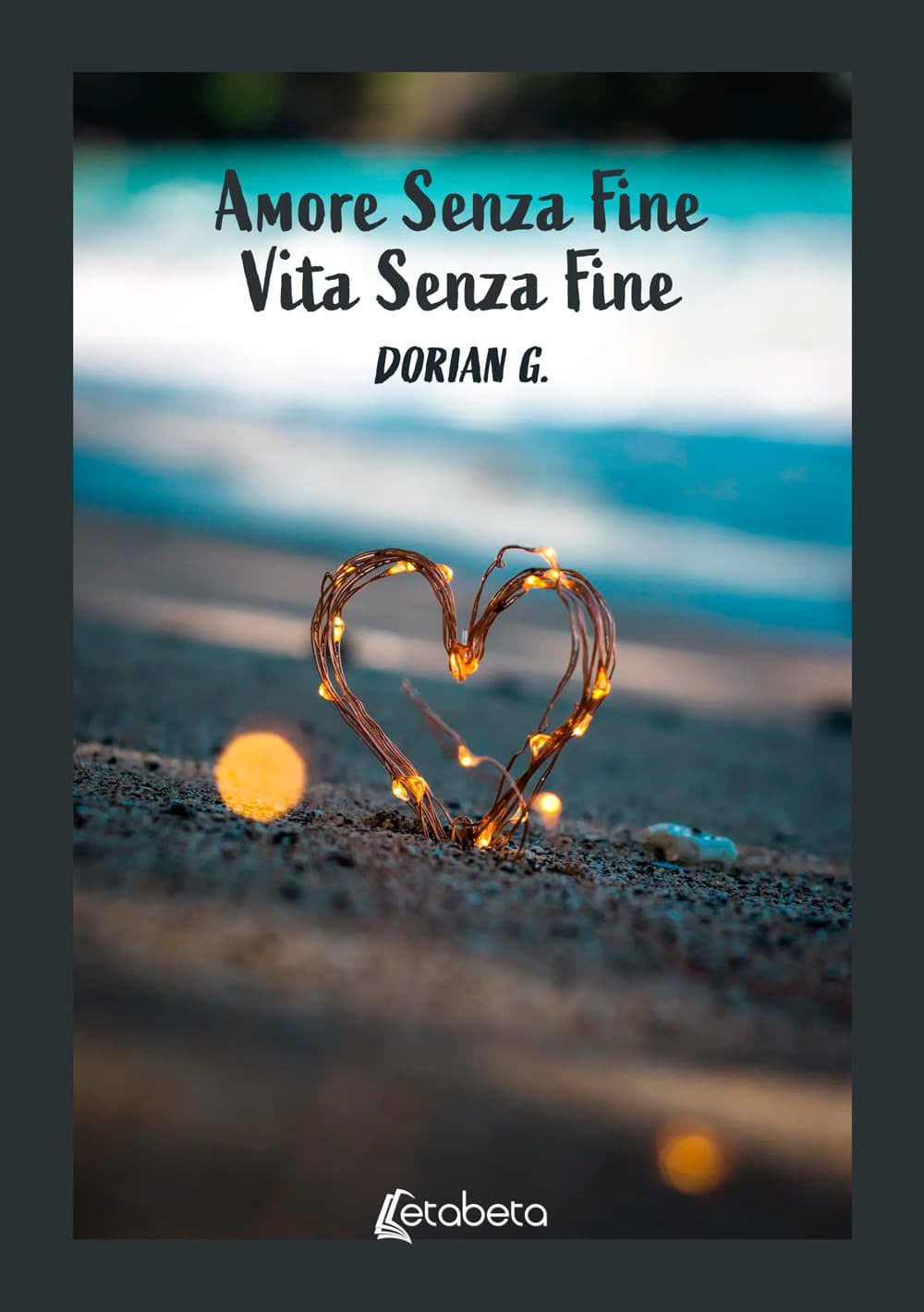 Amore senza fine. Vita senza fine
