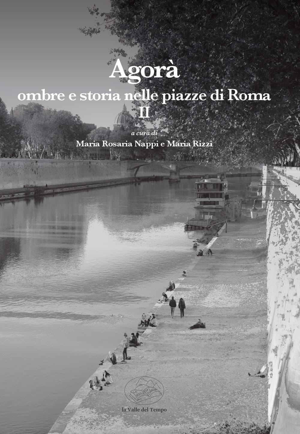 Agorà. Ombre e storia nelle piazze di Roma