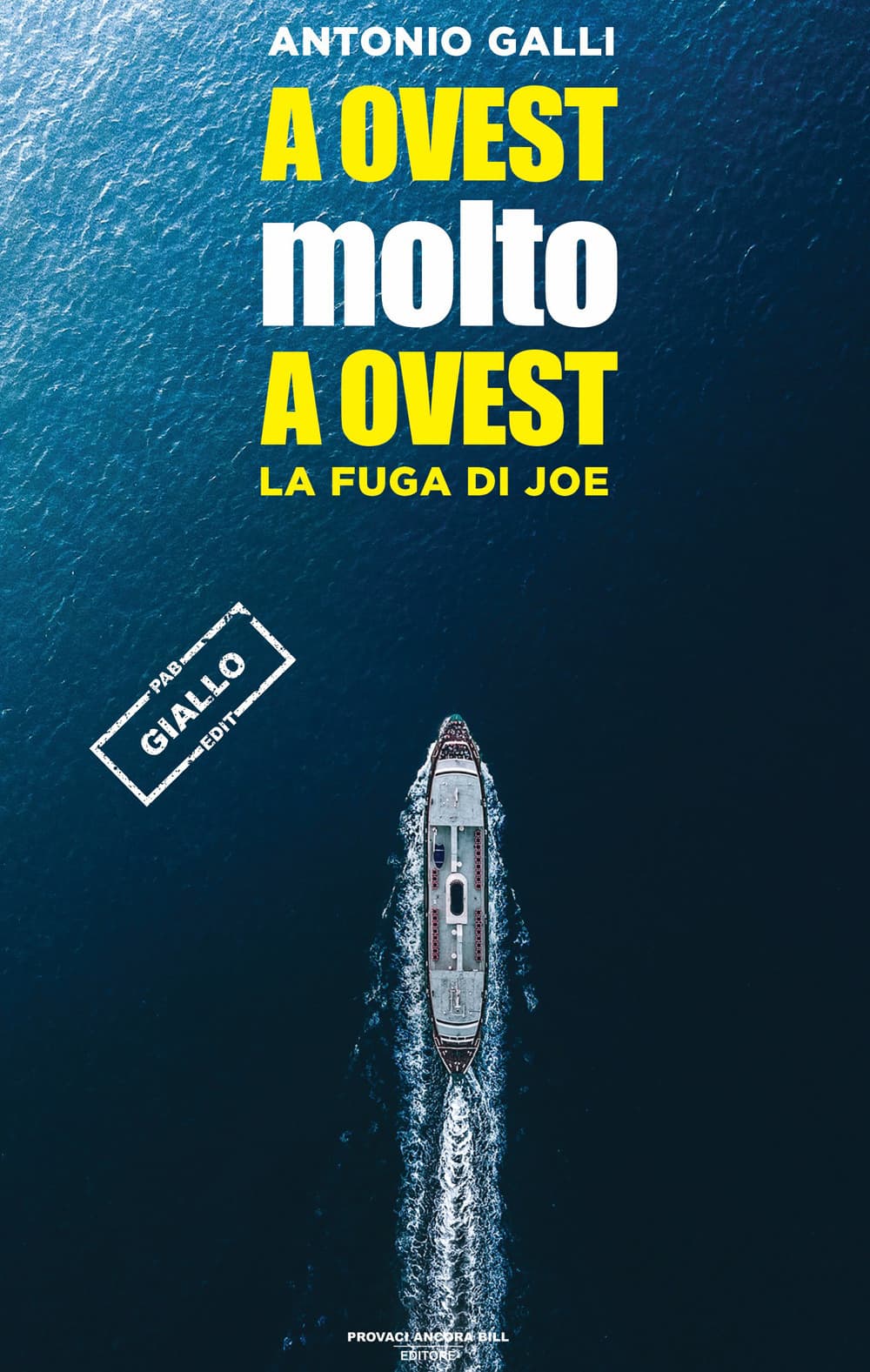 A ovest molto a ovest. La fuga di Joe