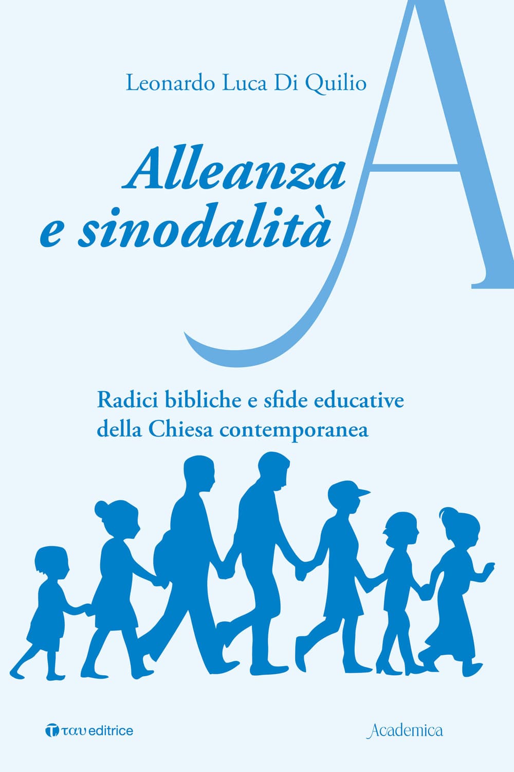 Alleanza e sinodalità. Radici bibliche e sfide educative della Chiesa contemporanea