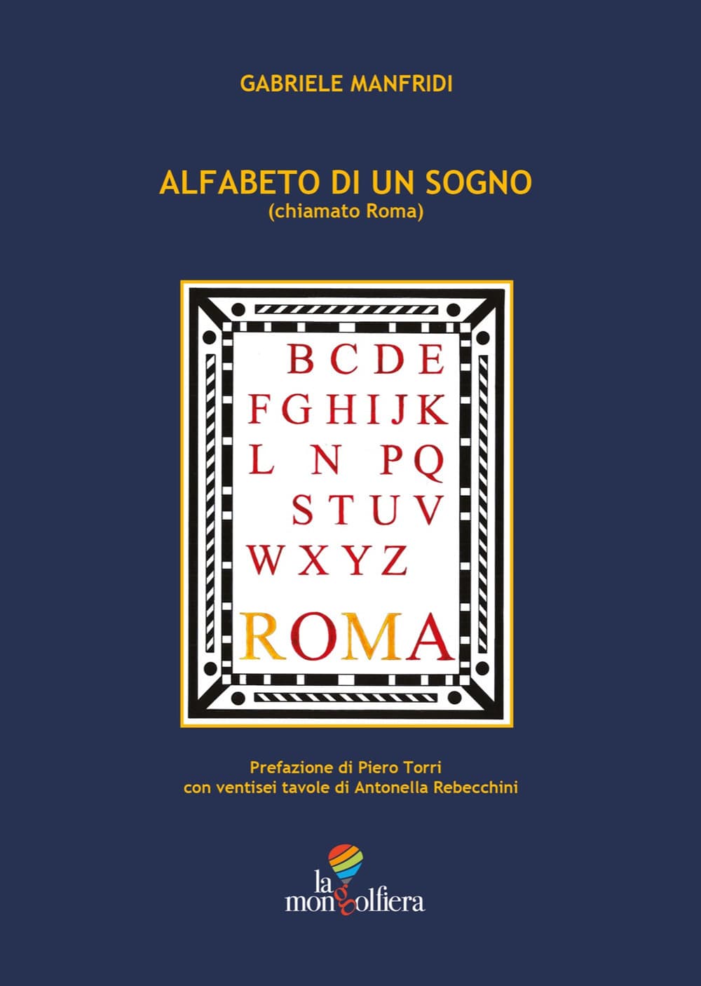 Alfabeto di un sogno (chiamato Roma)