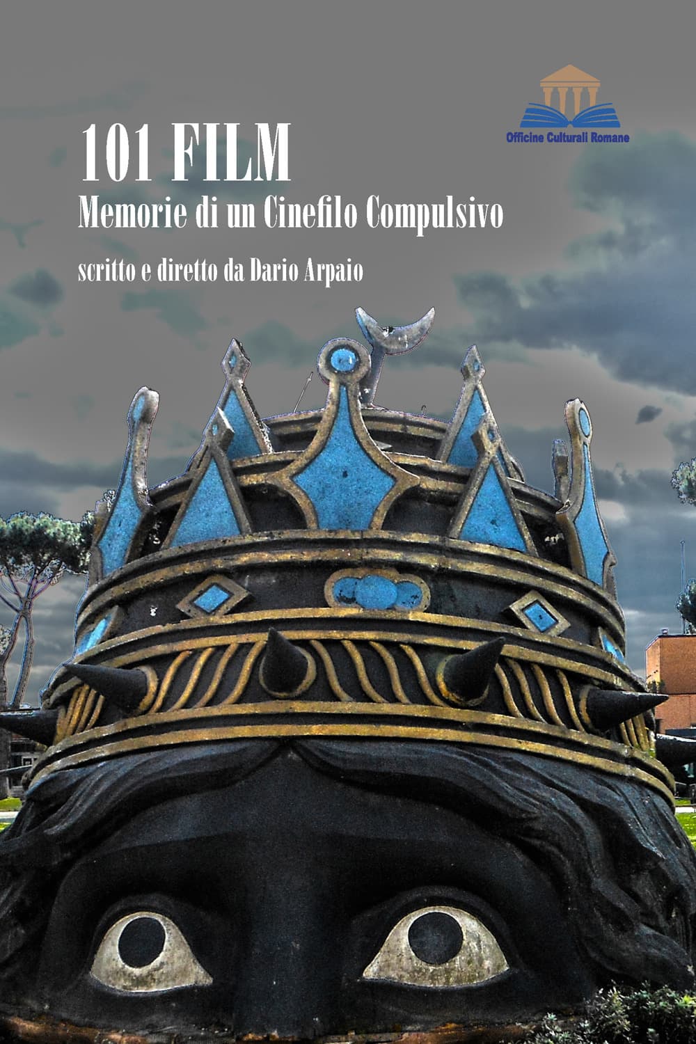 101 film. Memorie di un cinefilo compulsivo
