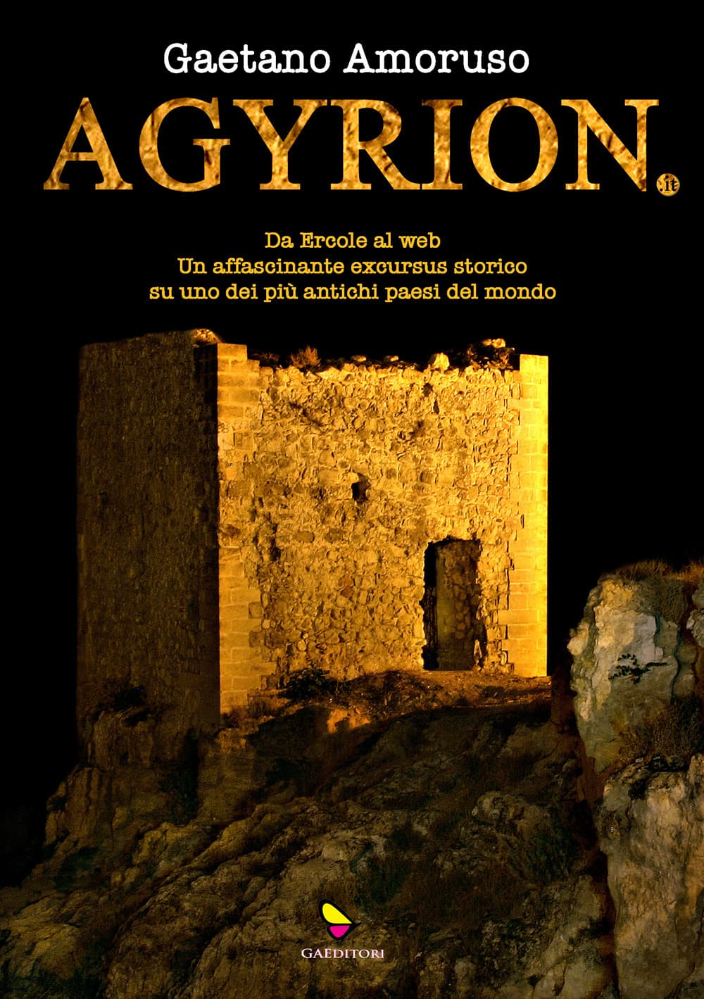 Agyrion.it. Da Ercole al web. Un affascinante excursus storico su uno dei più antichi paesi del mondo