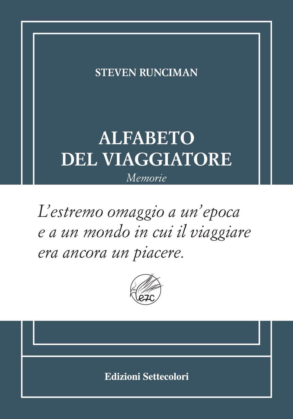 Alfabeto del viaggiatore. Ediz. numerata